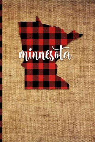 Könyv Minnesota: 6 X 9 108 Pages: Buffalo Plaid Minnesota State Silhouette Hand Lettering Cursive Script Design on Soft Matte Cover Not Print Frontier