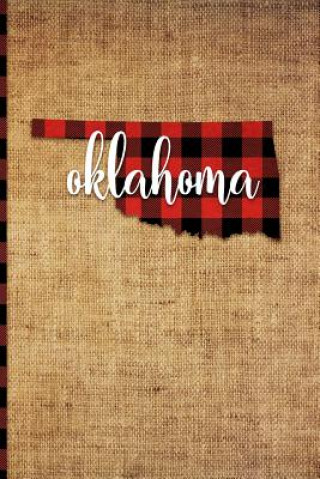 Kniha Oklahoma: 6 X 9 108 Pages: Buffalo Plaid Oklahoma State Silhouette Hand Lettering Cursive Script Design on Soft Matte Cover Note Print Frontier