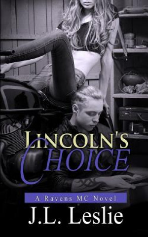 Könyv Lincoln's Choice J. L. Leslie