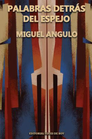 Carte Palabras Detrás del Espejo Miguel Angulo