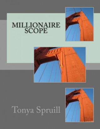 Książka Millionaire Scope Tonya Spruill