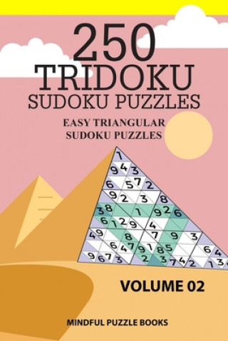 Könyv 250 Tridoku Sudoku Puzzles: Easy Triangular Sudoku Puzzles Mindful Puzzle Books