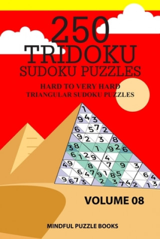 Könyv 250 Tridoku Sudoku Puzzles: Hard to Very Hard Triangular Sudoku Puzzles Mindful Puzzle Books