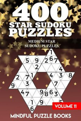 Buch 400 Star Sudoku Puzzles: Medium Star Sudoku Puzzles Mindful Puzzle Books