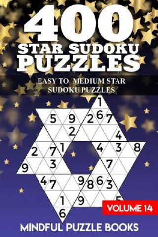 Knjiga 400 Star Sudoku Puzzles: Easy to Medium Star Sudoku Puzzles Mindful Puzzle Books