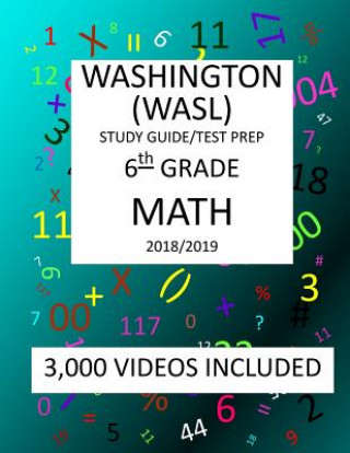 Książka 6th Grade WASHINGTON WASL, MATH, Test Prep: 2019: 6th Grade Washington Assessment of Student Learning MATH Test prep/study guide Mark Shannon