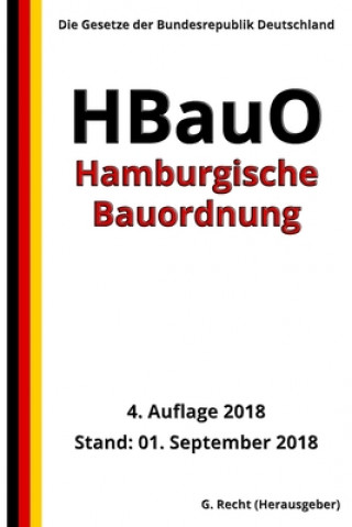 Kniha Hamburgische Bauordnung - HBauO, 4. Auflage 2018 G. Recht