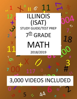 Książka 7th Grade ILLINOIS ISAT, MATH, Test Prep: 2019: 7th Grade ILLINOIS STANDARDS ACHIEVEMENT TEST MATH Test prep/study guide Mark Shannon