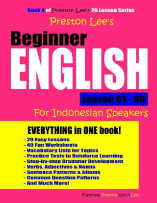 Książka Preston Lee's Beginner English Lesson 61 - 80 for Indonesian Speakers Matthew Preston