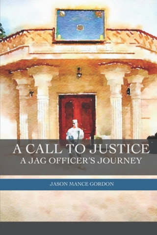 Knjiga A Call to Justice Jason Mance Gordon