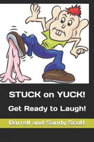 Book STUCK on YUCK! Sandy Scott