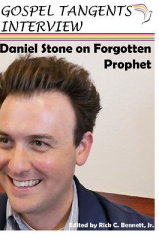 Livre Daniel Stone on Forgotten Prophet Daniel Stone