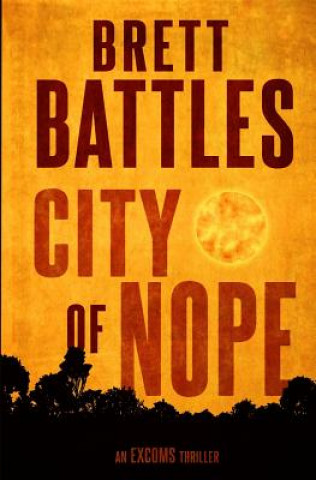 Книга City of Nope Brett Battles