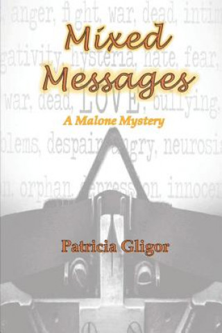 Livre Mixed Messages: A Malone Mystery Patricia Gligor