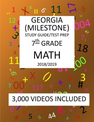 Knjiga 7th Grade GEORGIA MILESTONE, 2019 MATH, Test Prep: : 7th Grade GEORGIA MILESTONE 2019 MATH Test Prep/Study Guide Mark Shannon