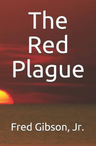 Book The Red Plague Fred Gibson Jr