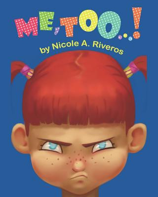 Libro Me, Too...! Nicole a. Riveros