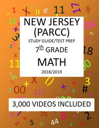 Knjiga 7th Grade NEW JERSEY PARCC, 2019 MATH, Test Prep: 7th Grade NEW JERSEY PARTNERSHIP for ASSESSMENT of READINESS for COLLEGE and CAREERS 2019 MATH Test Mark Shannon