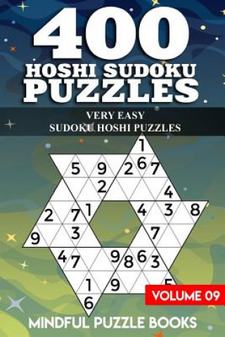 Kniha 400 Hoshi Sudoku Puzzles: Very Easy Sudoku Hoshi Puzzles Mindful Puzzle Books