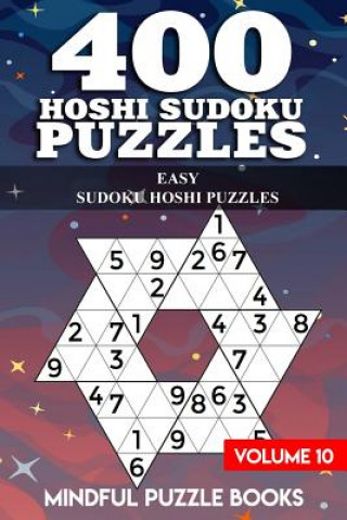 Carte 400 Hoshi Sudoku Puzzles: Easy Sudoku Hoshi Puzzles Mindful Puzzle Books