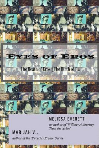 Kniha Eyes of Eros: The Death of Eros / The Birth of Ra Melissa Everett