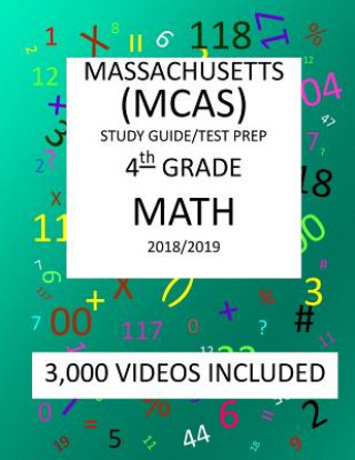 Kniha 4th Grade MASSACHUSETTS MCAS, 2019 MATH, Test Prep: : 4th Grade MASSACHUSETTS MCAS 2019 MATH Test Prep/Study Guide Mark Shannon