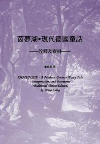 Книга Immensee - A Modern German Fairy Tale: Interpretations and Documents Minji Liang