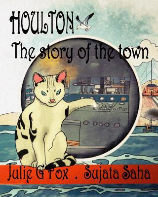 Könyv Houlton: The Story of the Town Sujata Saha