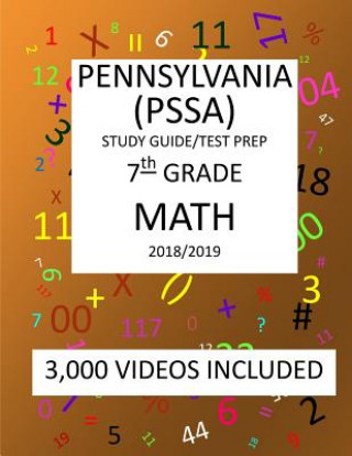 Kniha 7th Grade PENNSYLVANIA PSSA, 2019 MATH, Test Prep: 7th Grade PENNSYLVANIA SYSTEM of SCHOOL ASSESSMENT 2019 MATH Test Prep/Study Guide Mark Shannon