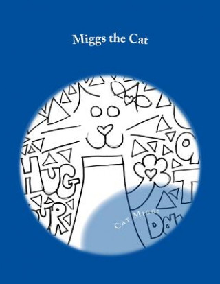 Könyv Miggs the Cat: Coloring Book Season 2 Cat Miggs