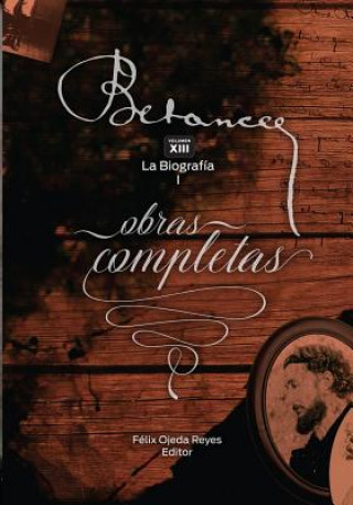 Kniha Ramon Emeterio Betances: Obras completas (Vol. XIII): La Biografia I Paul Estrade