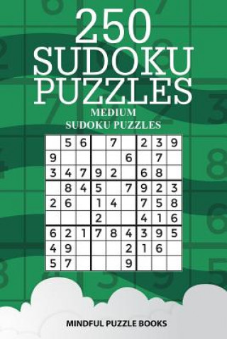 Knjiga 250 Sudoku Puzzles: Medium Sudoku Puzzles Mindful Puzzle Books