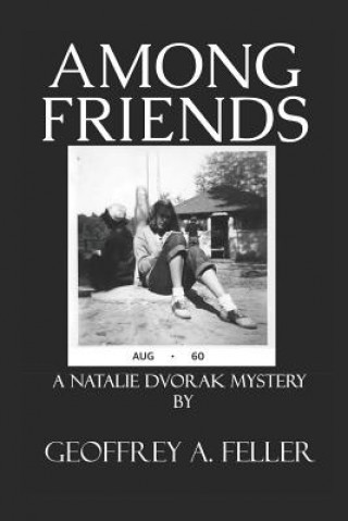 Knjiga Among Friends Geoffrey a. Feller