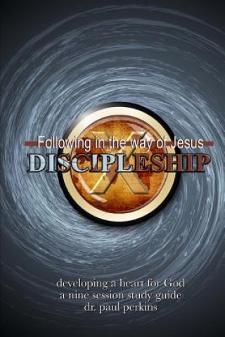 Książka Discipleship: Following the way of Jesus Paul Perkins