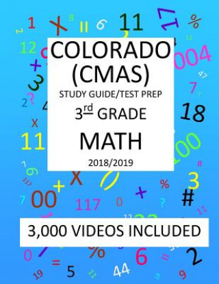 Kniha 3rd Grade COLORADO CMAS, 2019 MATH, Test Prep: 3rd Grade COLORADO MEASURES of ACADEMIC SUCCESS 2019 MATH Test Prep/Study Guide Mark Shannon