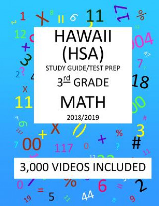 Carte 3rd Grade HAWAII HSA, 2019 MATH, Test Prep: 3rd Grade HAWAII STATE ASSESSMENT 2019 MATH Test Prep/Study Guide Mark Shannon