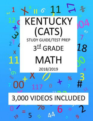 Carte 3rd Grade KENTUCKY CATS, 2019 MATH, Test Prep: : 4th Grade KENTUCKY COMMONWEALTH ACCOUNTABILITY TESTING SYSTEM TEST 2019 MATH Test Prep/Study Guide Mark Shannon