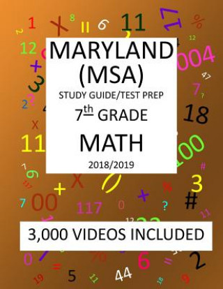 Kniha 7th Grade MARYLAND MSA, 2019 MATH, Test Prep: 7th Grade MARYLAND SCHOOL ASSESSMENT TEST 2019 MATH Test Prep/Study Guide Mark Shannon