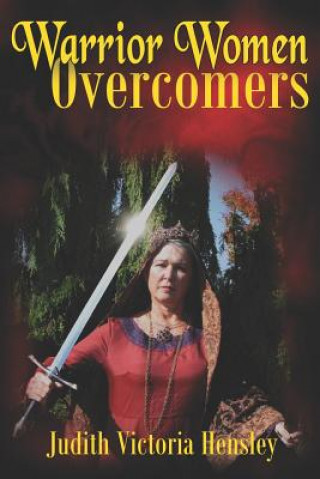Buch Warrior Women, Overcomers Judith Victoria Hensley