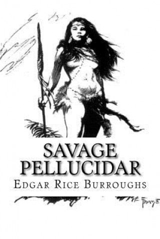 Knjiga Savage Pellucidar Edgar Rice Burroughs