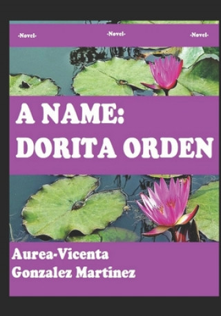 Knjiga A name: Dorita Orden Aurea-Vicenta Gonzalez Martinez