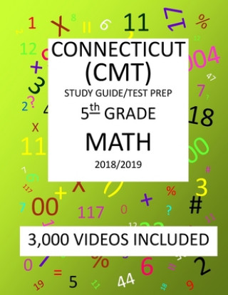 Książka 5th Grade CONNECTICUT CMT, 2019 MATH, Test Prep: : 5th Grade CONNECTICUT MASTERY TEST 2019 MATH Test Prep/Study Guide Mark Shannon