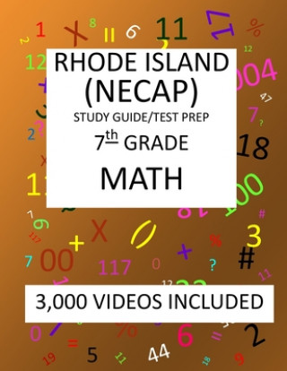 Book 7th Grade RHODE ISLAND NECAP TEST, 2019 MATH, Test Prep: : 7th Grade NEW ENGLAND COMMON ASSESSMENT PROGRAM TEST 2019 MATH Test Prep/Study Guide Mark Shannon