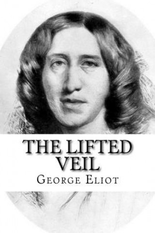 Knjiga The Lifted Veil George Eliot