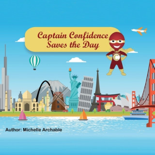 Carte Captain Confidence Saves the Day Michelle Archable