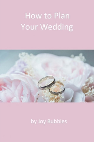 Livre How to Plan a Wedding Joy Bubbles