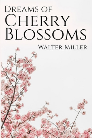 Carte Dreams of Cherry Blossoms Walter Miller