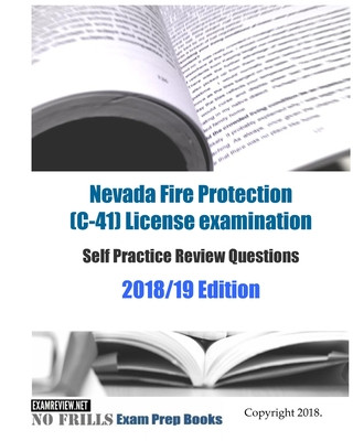 Könyv Nevada Fire Protection (C-41) License examination Self Practice Review Questions Examreview