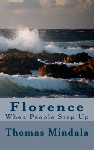 Книга Florence: When People Step Up Thomas Mindala