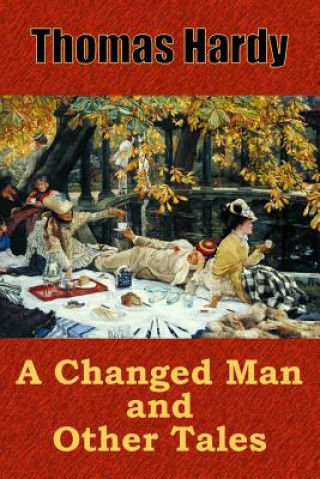 Carte A Changed Man and Other Tales Thomas Hardy